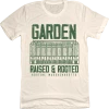 Old School Shirts Garden Raised And Rooted Boston